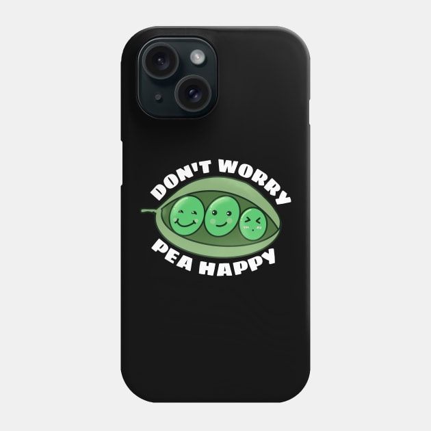 Don't Worry Pea Happy | Peas Pun Phone Case by Allthingspunny