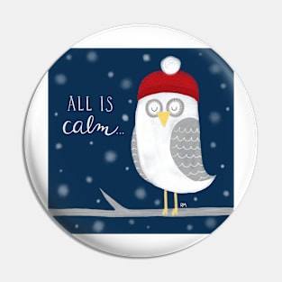 All is Calm Owl Pin