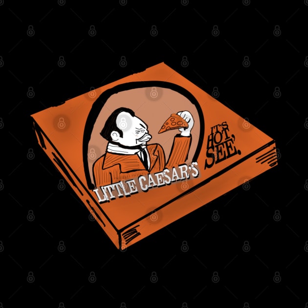 Little Caesar's (Edward G Robinson) Pizza Parody by TL Bugg