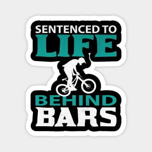 Sentenced to Life Behind Bars BMX Rider Magnet