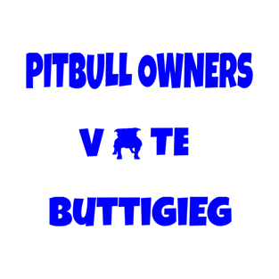 Pittbull Owners for Pete Buttigieg T-Shirt