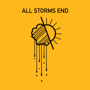 All Storms End T-Shirt