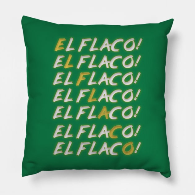 "EL FLACO!"  El Flaco Merch. Pillow by MSW_Wrestling