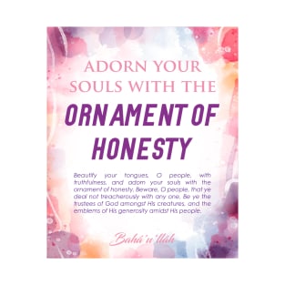 Baha'i quotes on Art Boards - Ornament of Honesty T-Shirt