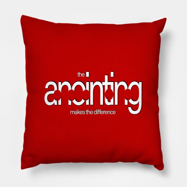 The Anointing Makes The Difference Pillow by Angelic Gangster