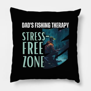 Dad's Fishing Therapy, Stress-Free Zone. Fishing Dad Merch Design Pillow