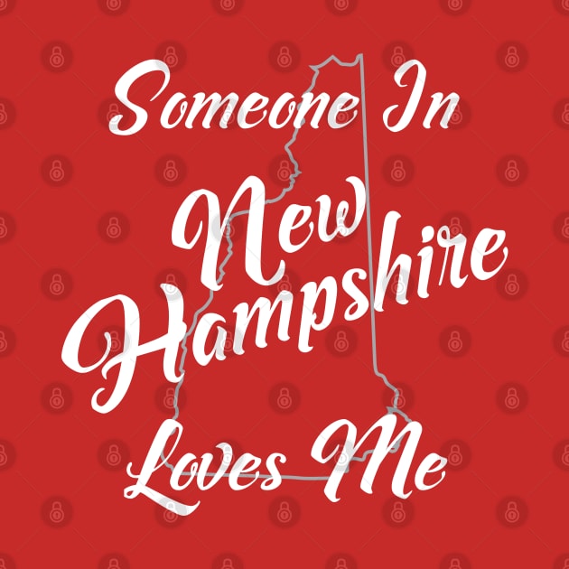 Someone In New Hampshire Loves Me State Map Outline by jutulen