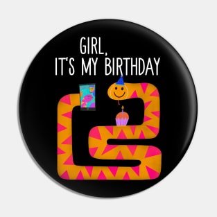 Girl It's My Birthday Snake Selfie Pin