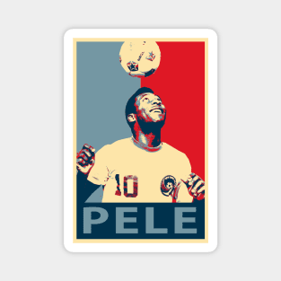 Pele Hope Poster - Pele Magnet