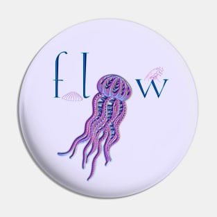 Flow Jellyfish Pin