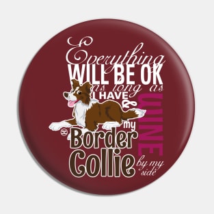 Everything will be ok - BC Brown & Wine Pin