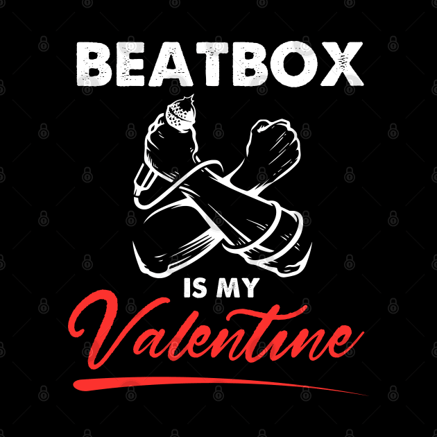 Beatbox is my valentine Boys Girls by CarDE