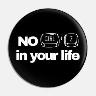 no ctrl+z Pin