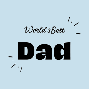 father's day, world's best dad T-Shirt