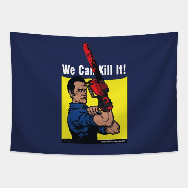 We Can Kill It! Tapestry by AndreusD