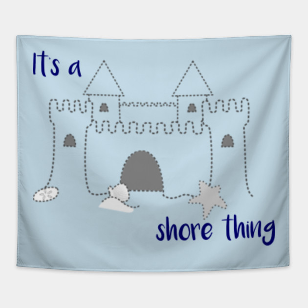 It's a Shore Thing