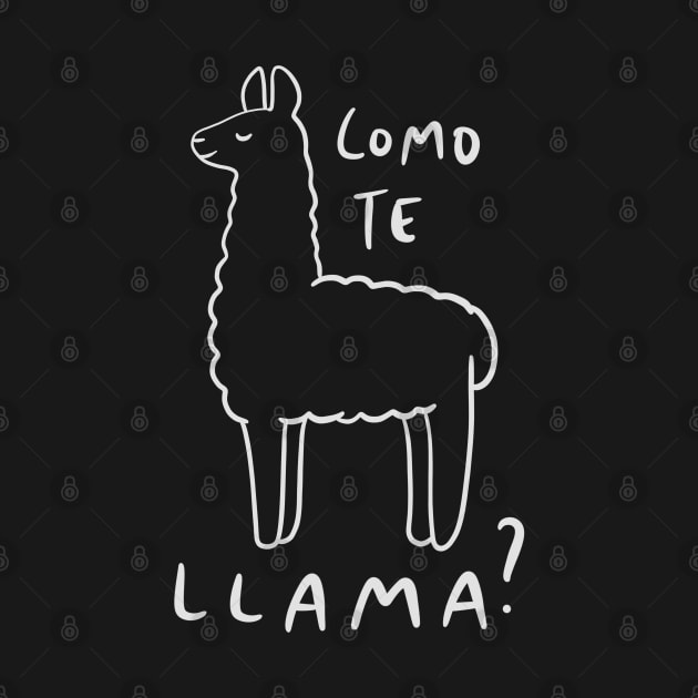 Como Te Llama - Spanish Pun by isstgeschichte