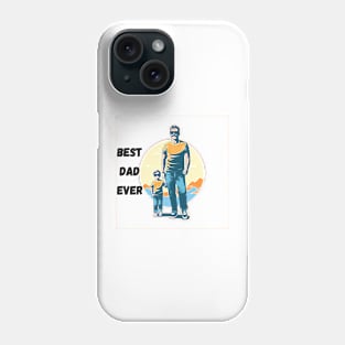 Best Dad Ever Phone Case