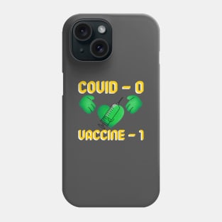 Fight Coronavirus and Covid 19 - Get Vaccinated! Phone Case