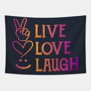 Live Love Laugh Tapestry