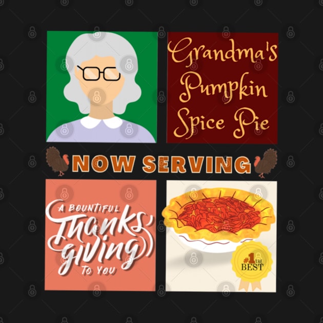 Couples Grandma Pumpkin Spice Pie Now Serving Thanksgiving Day by aspinBreedCo2