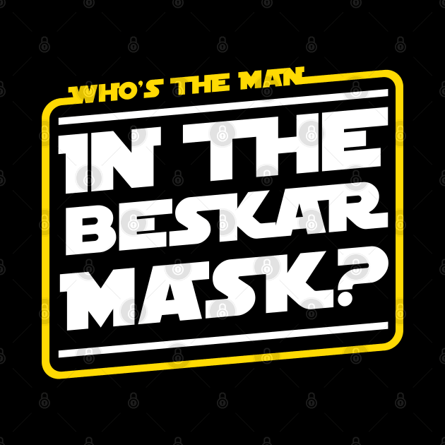 In The Beskar Mask by Cinestore Merch