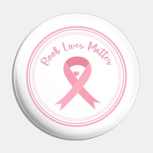 Breast Cancer Awareness Funny Pin