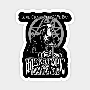 Love Craft Beer? We Do. Miskatonic Drinking Club, Lovecraft Magnet