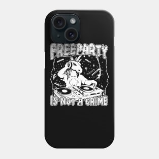 Tekno Free Party Is Not A Crime Unicorn DJ Phone Case