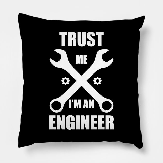 trust me i am an engineer white cool Pillow by Typography Dose