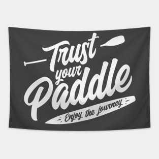 Trust Your Paddle white Tapestry