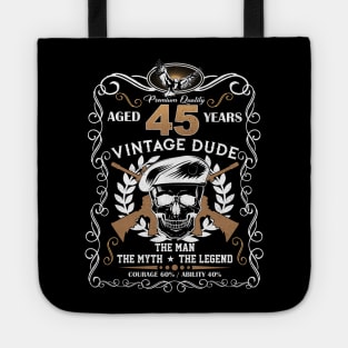 Skull Aged 45 Years Vintage 45 Dude Tote