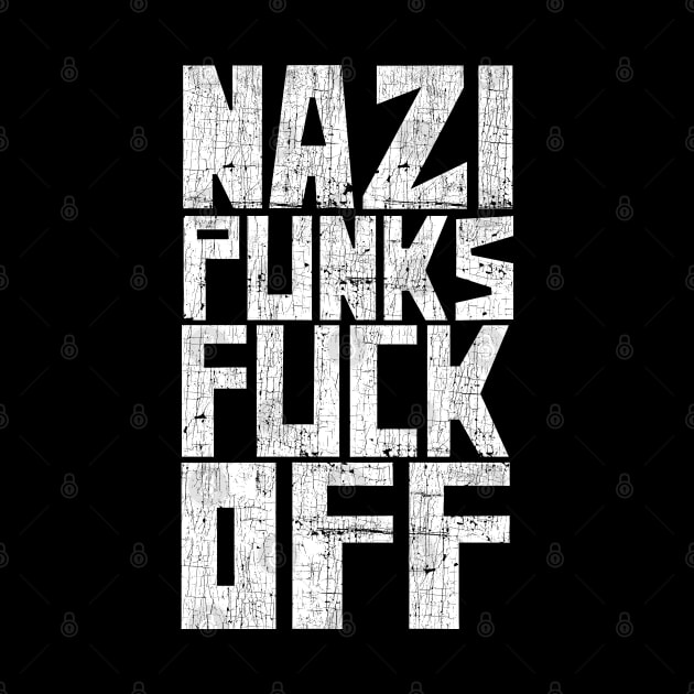 Nazi Punks F*ck Off by DankFutura