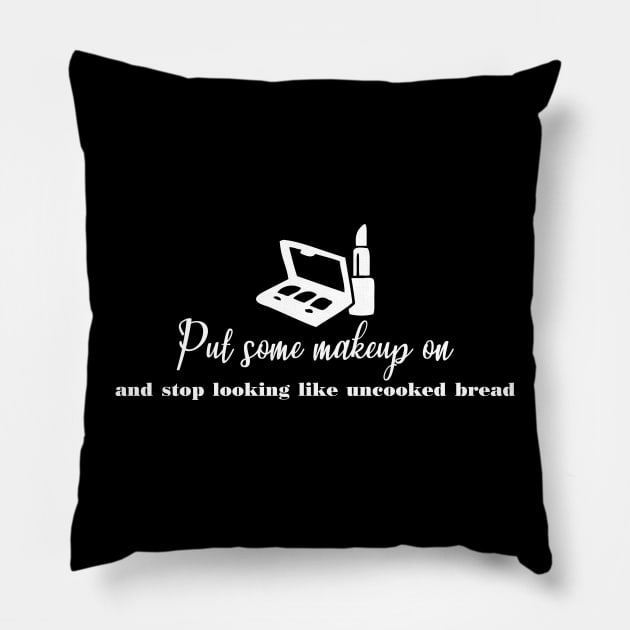 Makeup artist funny quote. Pillow by ArtsByNaty