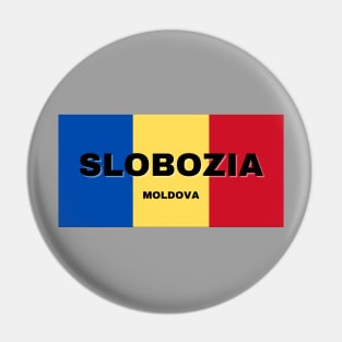 Slobozia City in Moldovan Flag Colors Pin