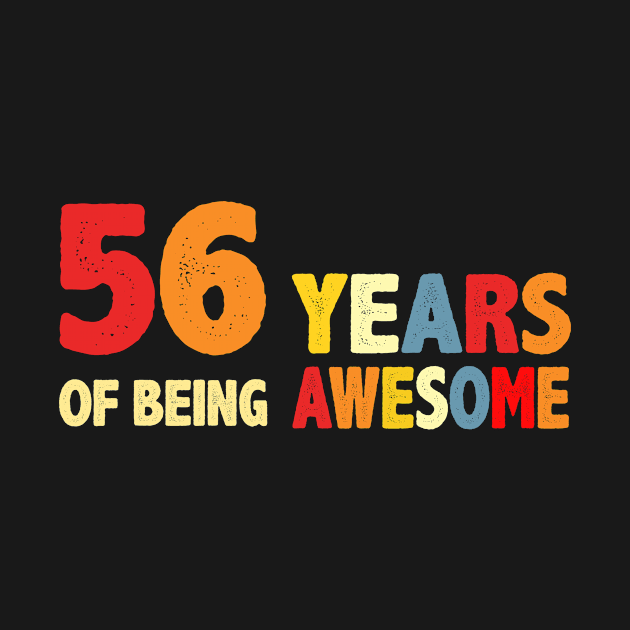 56 Years Of Being Awesome Gifts by CardRingDesign