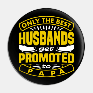 Only The Best Husband Funny Saying Typography Pin