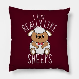 I Just Really Like Sheeps Funny Pillow