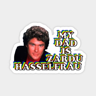 My Dad is Zardu Magnet