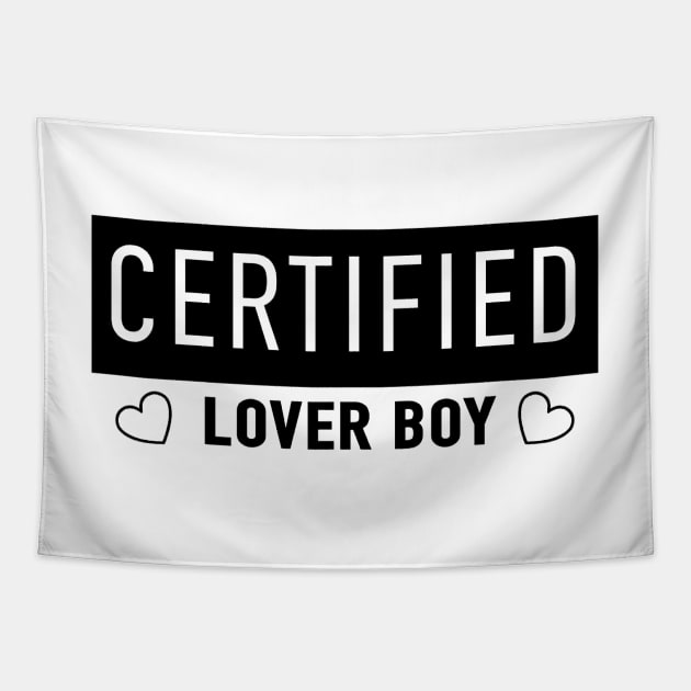 Certified lover boy Tapestry by DreamPassion