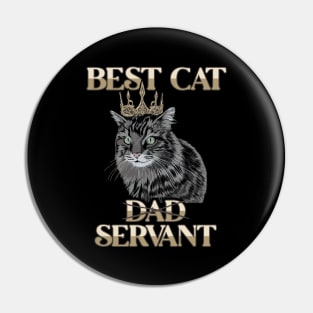 Best Cat Dad Servant Cat Girlfriend Cat Daddy Funny Cat Pin