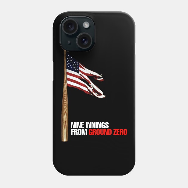 Nine Innings From Ground Zero Phone Case by Ria_Monte