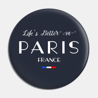 Life's Better in PARIS French Flag Pin