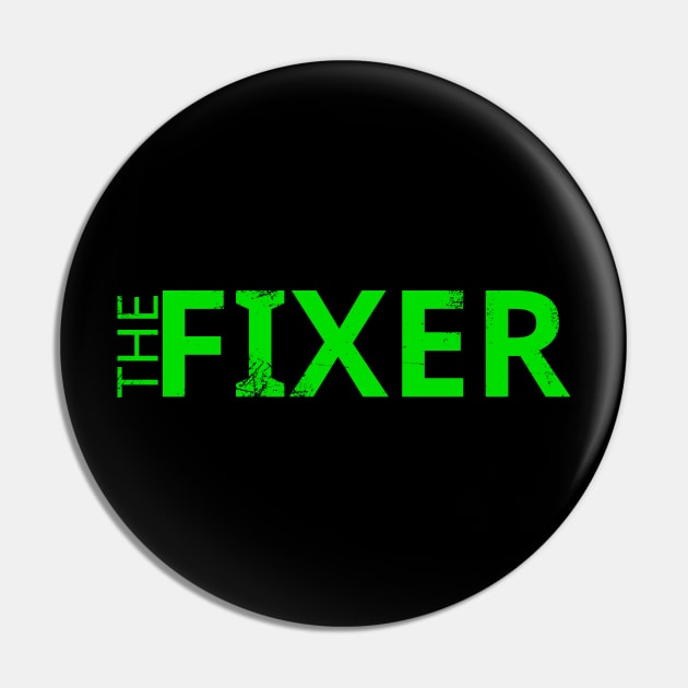 TBI Brain Injury Green - The Fixer Pin by survivorsister