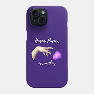 Hocus Pocus, or something Phone Case