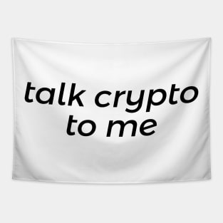 Talk Crypto to Me Tapestry