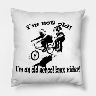 i'm not old Pillow