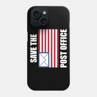 Save The Post Office 2020 USA Phone Case