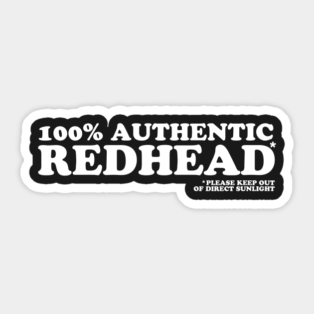 Authentic Redhead Keep Out Of Direct Sunlight, Pale Ginger Authentic Redhead Keep Out Of Direct Sunlight, Pale Ginger