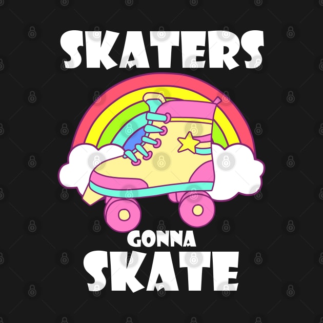 Roller Skater Gift Design Roller Skating Skater Gonna Skate Print by Linco